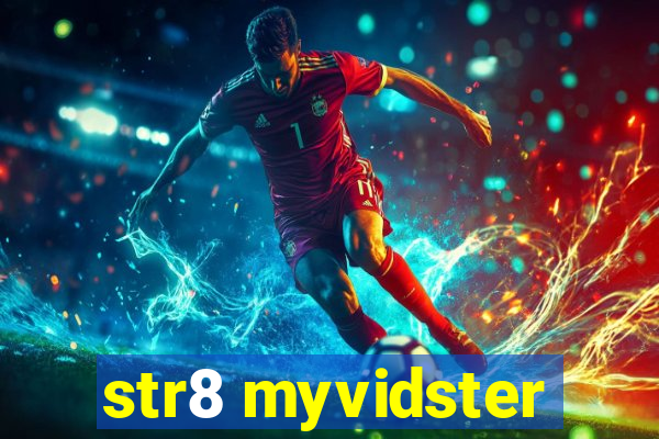 str8 myvidster