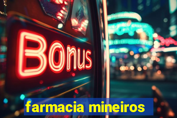 farmacia mineiros