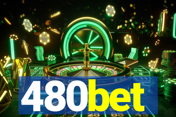 480bet