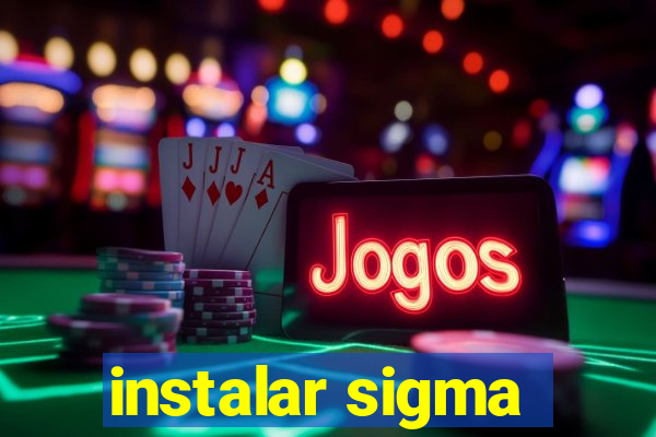 instalar sigma
