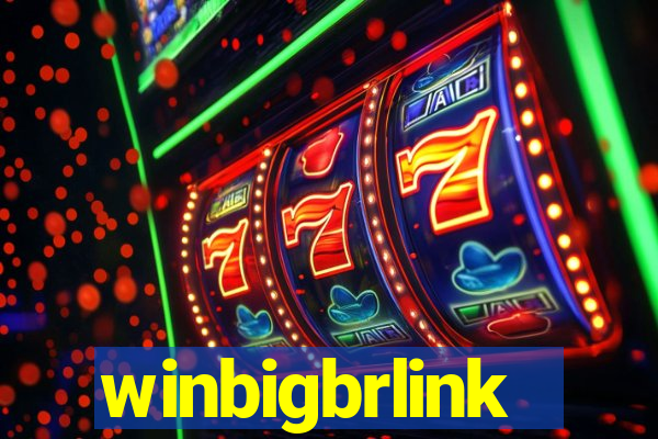 winbigbrlink