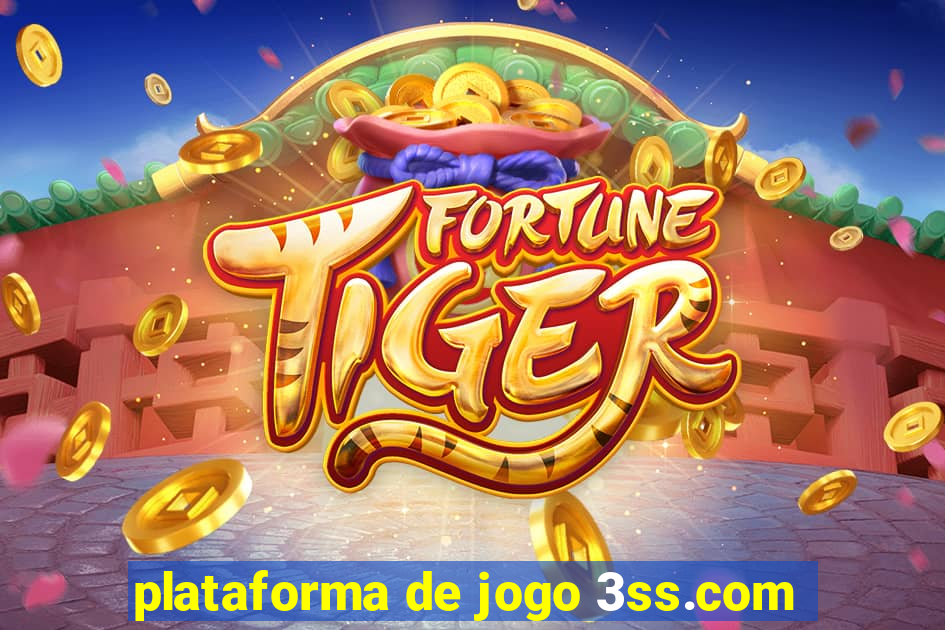 plataforma de jogo 3ss.com