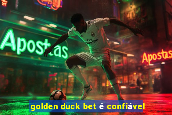 golden duck bet é confiável