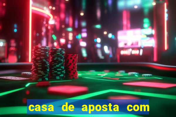 casa de aposta com bonus no cadastro