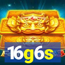16g6s