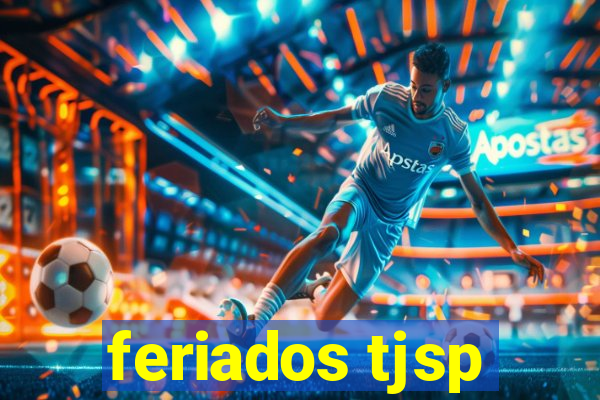 feriados tjsp