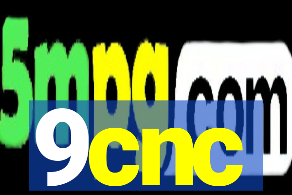9cnc