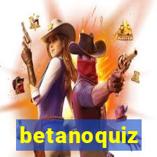 betanoquiz