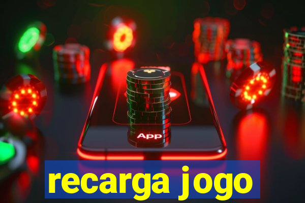 recarga jogo