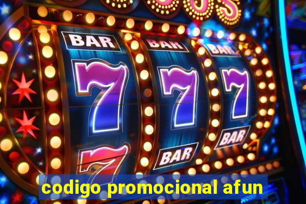 codigo promocional afun
