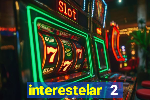 interestelar 2 operation terra 2040 onde assistir