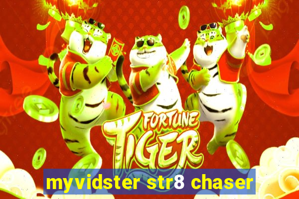myvidster str8 chaser