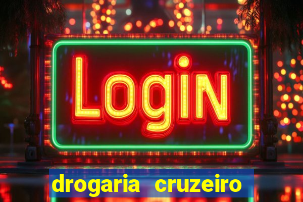 drogaria cruzeiro do sul
