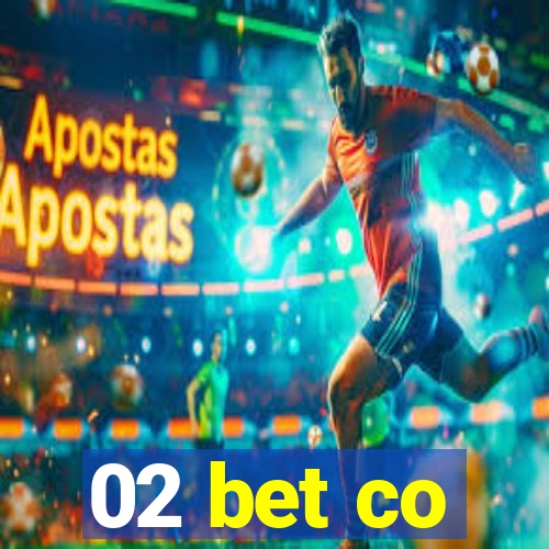 02 bet co