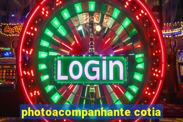 photoacompanhante cotia