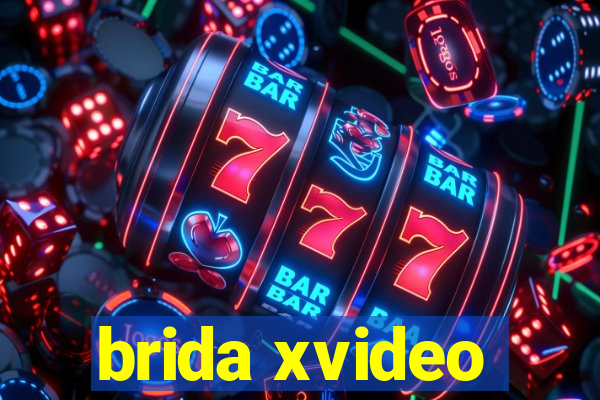 brida xvideo