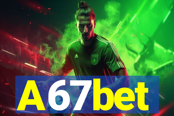 A67bet
