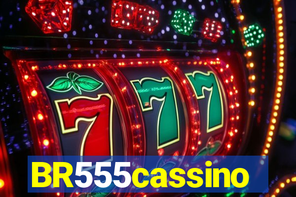 BR555cassino