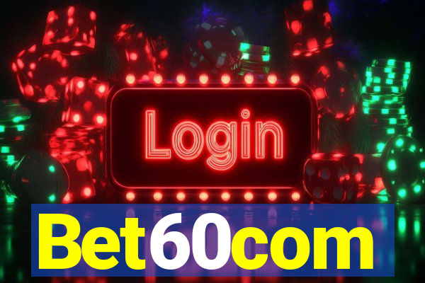 Bet60com