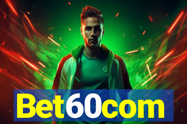 Bet60com