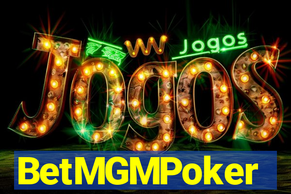 BetMGMPoker