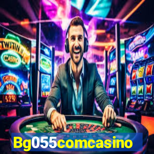 Bg055comcasino