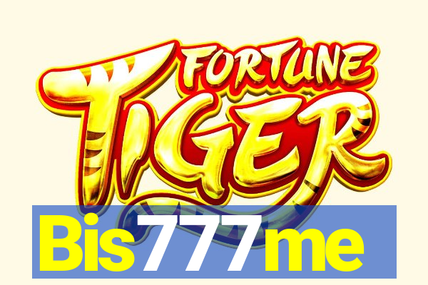 Bis777me