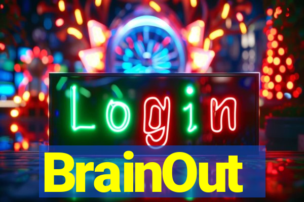 BrainOut