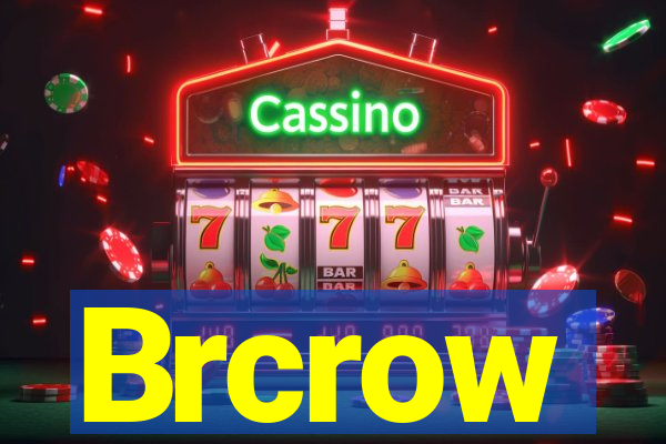 Brcrow
