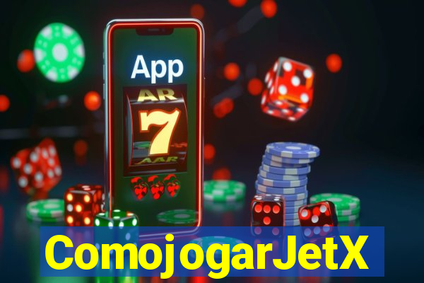 ComojogarJetX