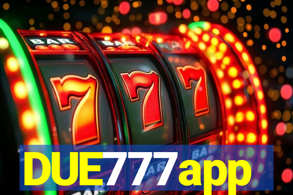 DUE777app