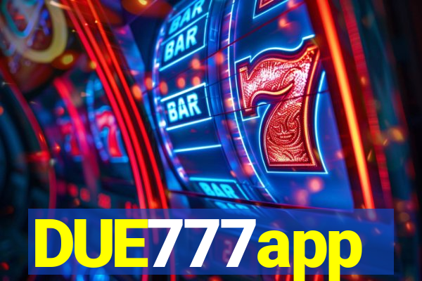 DUE777app
