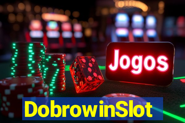 DobrowinSlot
