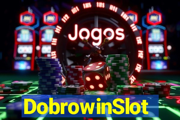 DobrowinSlot