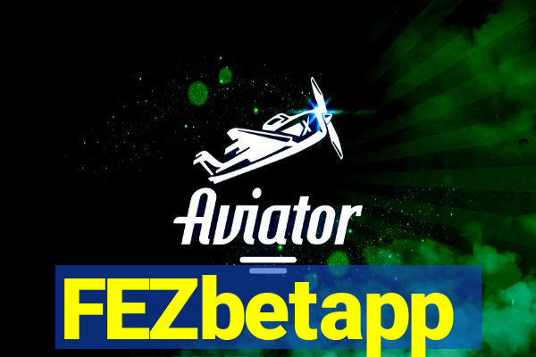 FEZbetapp