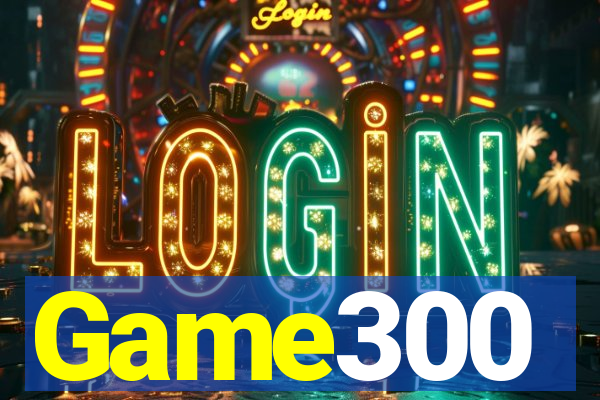 Game300