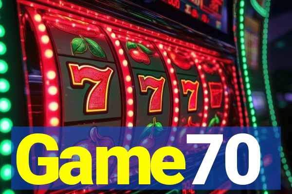 Game70