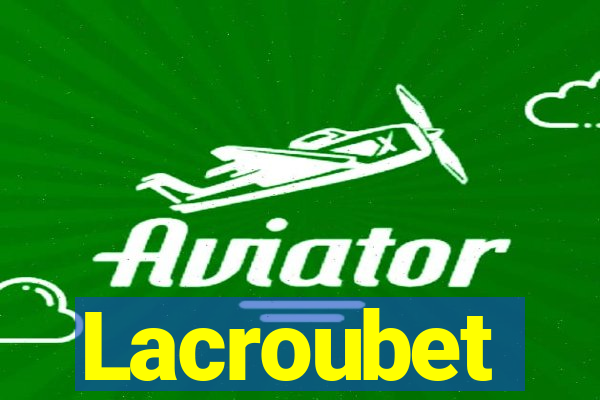 Lacroubet