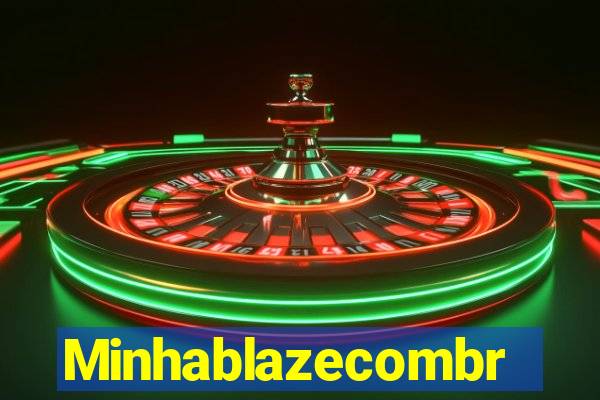 Minhablazecombr