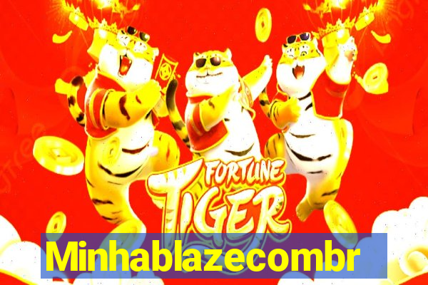 Minhablazecombr
