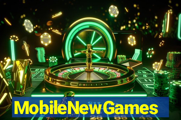 MobileNewGames