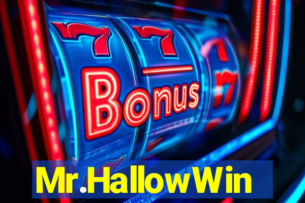 Mr.HallowWin