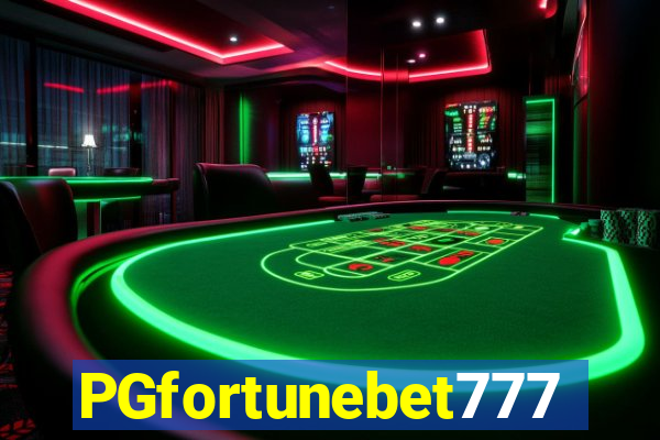 PGfortunebet777