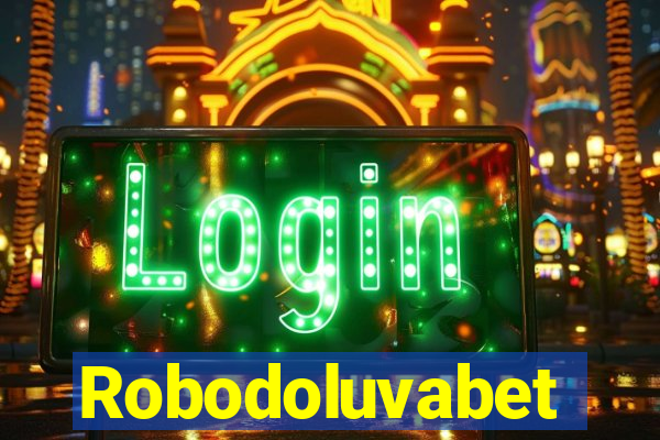 Robodoluvabet