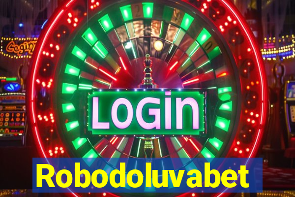 Robodoluvabet
