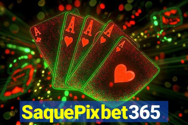 SaquePixbet365