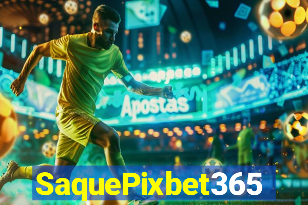 SaquePixbet365