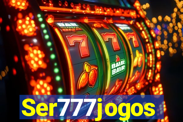 Ser777jogos