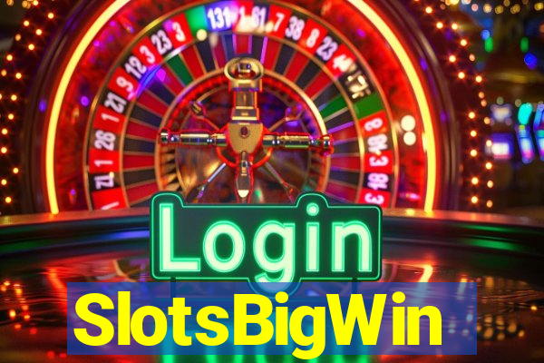 SlotsBigWin