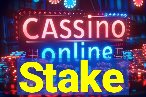Stake